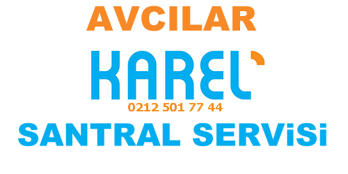 Avcılar Karel Santral Servisi